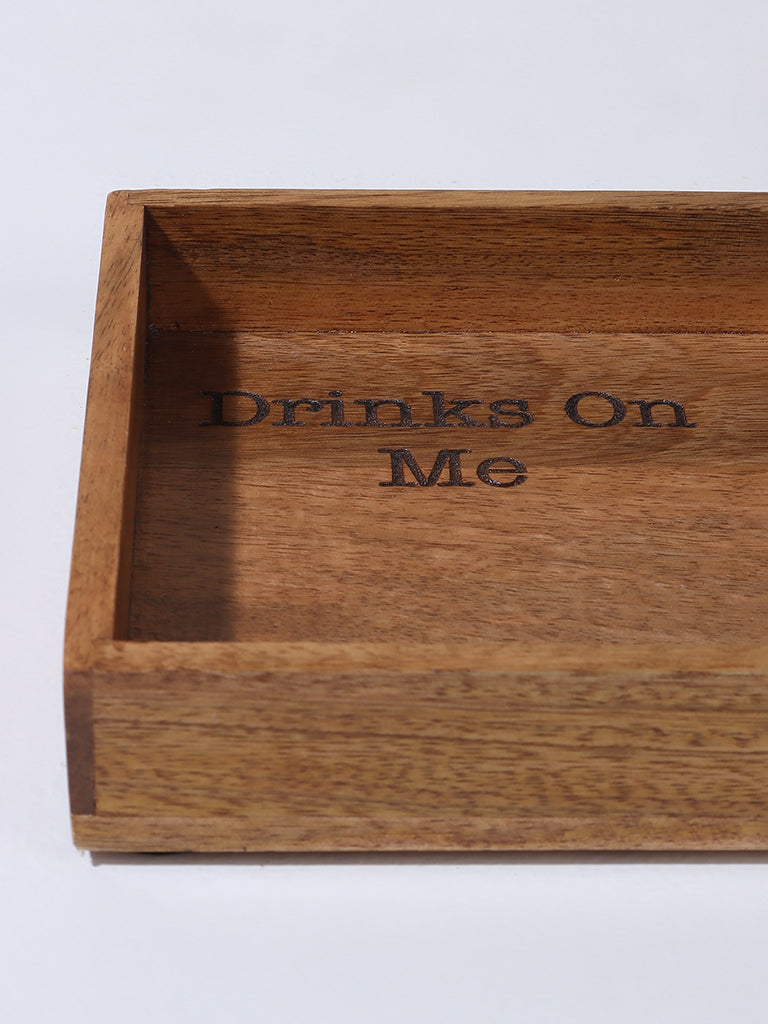 Westside Home Natural Wood Rectangular Shaped Tray- Lettering Drinks on Me